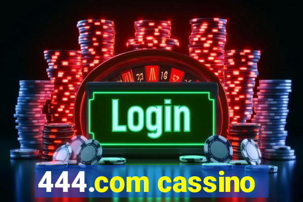 444.com cassino